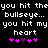 Pixelated text reads "you hit theyou hit the bullseye... bullseye... you hit my you hit my heart" with pink and purple heart symbols below.
