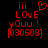 Red pixelated text on black background reads 'iii' above 'LOvE', 'yOu!', and '[030608]' with a heart symbol in the top-right corner.