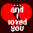 Red heart-shaped icon with white text 'and I loved you' over dark background, showing subtle pixel-level animation changes between frames.