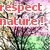 Pixelated image with red text reading 'respect nature!' and 'save the earth!' over a blurred background of trees and greenery.
