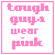 A 5x5 contact sheet of pixel art icons showing text variations with color and symbol changes across frames, featuring "tough guys wear pink" in pink on top row and "but cute guys wear black" in black/red on lower rows with heart symbols.
