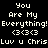 Pixelated text displays 'You Are My Everything! <3<3 Luv u Chris' across three with varying pink highlight placements on individual words