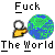 Pixelated graphic with 'Fuck' text above and 'The World' below, featuring a magnifying glass icon and Earth globe on gray background.