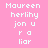Static pink background with repeated white text reading 'Maureen herlihy jon u r a liar' in a pattern