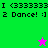 Green and pink pixelated background with text 'I <333333 2 Dance! :)' and a dancing star icon.