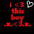 Red pixelated text on black background reads 'i <3 this boy .x.<3.x.' with a white heart symbol above the text in one frame.