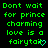 Green pixelated text on black background reads 'Dont wait for prince charming love is a fairytale' with cyan heart symbols, some frames showing slight variations in heart position.