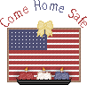 Animated graphic with 'Come Home Safe' text above an American flag, yellow bow, and three candles on a tray.