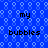 Blue background with repeating light blue bubble patterns and four instances of black text reading 'my bubbles' arranged in a
