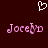 Dark red background with a white pixelated heart above two identical pink text strings reading 'Jocelyn' in stylized lowercase letters.