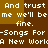 Pixelated text repeats 'And trust me we'll be fine.' and '-Songs For A New World' on brown and gold background.