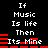 Black background with white text reading "If Music Is life Then Its Mine" in two , red horizontal bars moving across the text