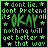 A 48x48 pixel animated buddy icon with green text on a black background, displaying the phrase "don't lie. don't pretend it's OKAY all nothing will get better that way" in two identical frames arranged side-by-side as a contact sheet.