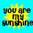Yellow starburst shape with black text "you are my sunshine" on bright blue background, repeated in four identical
