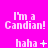 A bright pink background displays repeated text 'I'm a Candian!' with 'haha' below, each followed by a distinct symbol in a