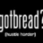 Pixelated text displays 'Hustle' and 'Harder' above repeated 'gotbread?' phrases on a black background with gray accents.