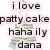 Pixelated text in black lowercase letters on a light pink background with green floral accents, reading 'ilove pattycake hahaily dana'.