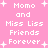 Pixelated pink background with white text reading "Momo and Miss Liss Friends Forever" repeated in two , surrounded by small plus signs