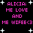 Pixelated text in bright pink reads 'ALICIA: ME LOVE AND ME WIFEE<3' repeated twice on a black background with white starbursts.