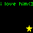 Green text 'i love him<3' repeated twice on black background with three yellow stars in different positions.
