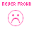 Pixelated pink text reads 'NEVER FROWN BECAUSE YOU NEVER KNOW WHO IS IN LOVE WITH YOUR SMILE!' above four circular smiley faces in varying colors.