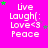 A static image with a bright pink background displays repeated text "Live Laugh(: Love<S Peace" in white pixelated font, surrounded by scattered green and purple stars.