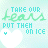 A repeating pattern of white hearts with small green and blue dots, overlaid on a light teal background with repeated text "TAKE OUR HEARTS PUT THEM ON ICE" in matching teal script.