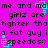 A static image with a bright pink background displays repeated black text reading "me and ma girls are tighter that tighter that a fat guy is fat guy is speedos:) speedos:)" with cyan square outlines scattered across the text.