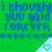 Green background with blue text repeating 'i thought you said forever' and heart symbols, featuring a white triangular shape with green hearts.