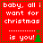 Red background with white pixelated text reading "baby, all i want for christmas is you!" and green Christmas tree icons.