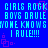 Blue background with cyan pixelated text repeating 'GIRLS ROCK BOYS DRULE SOME KNOWS I RULE!!!' and pink geometric shapes scattered throughout.