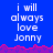 Blue background with white text reading "i will always love Jonny" repeated across multiple , separated by a pink and purple pixelated wave border