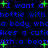 Blue pixelated text on black background with green star-like sparkles, repeating 'I want a hottie with a body who likes a cutie with a boot' in multiple lines.
