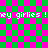 Green and pink checkered background with repeated white pixelated text 'my girlies !' across two horizontal bands.