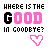A 3x2 contact sheet of five animated frames showing pixelated text "WHERE IS THE GOOD IN GOODBYE?" with a heart symbol that changes color and style across frames.