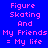 Pixelated text on blue and cyan backgrounds reads "Figure Skating And My Friends = My life" in pink lettering.