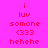 Pixelated red text on a gradient background with four lines of text reading 'i luv somone (333 hehehe' in two distinct color variations.