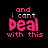 A 4-frame animated contact sheet showing the phrase "and i cant deal with this" in pink pixelated text on a black background, arranged in a 2x2 grid with slight variations between frames.