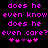 Pixelated text in bright pink on black background repeats 'does he even know does he even care?' with heart symbols below.