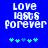 Blue background with white pixelated text 'LOVE LISTS FOREVER' and five cyan plus signs below, where the third sign changes from light to dark blue between frames.