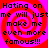 Four identical of red spiral background with black text reading "Hating on me will just make me even more famous!!!" in pixelated font