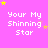 A static image with a bright pink background displays the text 'Your My Shinning Star' in white pixelated font, surrounded by yellow and pink stars.