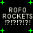 Pixelated text and green plus signs on a black background, with repeated 'ROFO ROCKETS !?!.!?!' phrases arranged in two
