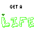 Green pixelated text 'LIFELIFE' with small green heart symbols above letters, black 'GET A' text at top, two identical horizontal on white background