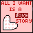 Pixelated pink background with red text 'ALL I WANT IS A LOVE STORY' and a white heart patterned icon in six , one empty