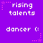 Purple background with repeated text and star decorations, featuring 'rising talents' and 'dancer :(' in white pixelated font.