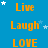 Blue background with orange text reading Live, Laugh, LOVE arranged in a pattern and scattered white stars