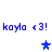 Blue pixelated text 'kayla <3!' repeats twice per with blue stars in a , one star animates from dark to light blue