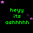 Green text 'heyy its ashhhhh' on black background with pink and purple stars, animated star positions across frames.