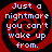 Four identical circular icons with red and black spiral backgrounds display white text reading "Just a nightmare you can't wake up from." in pixelated font.